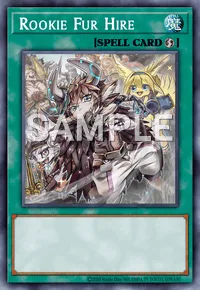 Rookie Fur Hire, Yu-Gi-Oh! card, SPELL
