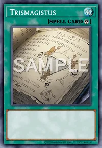 Trismagistus, Yu-Gi-Oh! card, SPELL