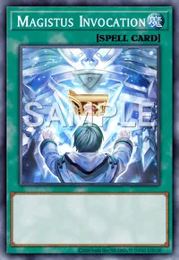 Magistus Invocation, Yu-Gi-Oh! card, SPELL