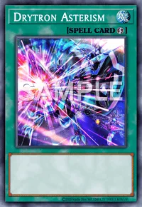 Drytron Asterism, Yu-Gi-Oh! card, SPELL