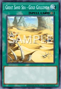 Great Sand Sea - Gold Golgonda, Yu-Gi-Oh! card, SPELL