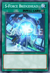 S-Force Bridgehead, Yu-Gi-Oh! card, SPELL