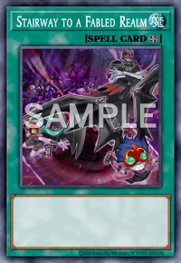 Stairway to a Fabled Realm, Yu-Gi-Oh! card, SPELL
