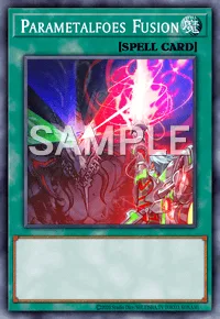 Parametalfoes Fusion, Yu-Gi-Oh! card, SPELL