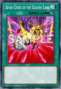 Seven Cities of the Golden Land, Yu-Gi-Oh! card, SPELL