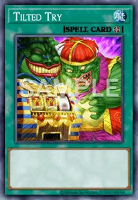 Tilted Try, Yu-Gi-Oh! card, SPELL