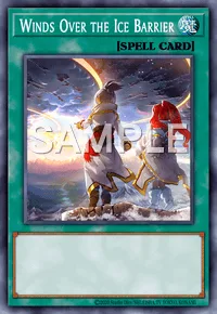 Winds Over the Ice Barrier, Yu-Gi-Oh! card, SPELL