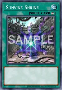 Sunvine Shrine, Yu-Gi-Oh! card, SPELL