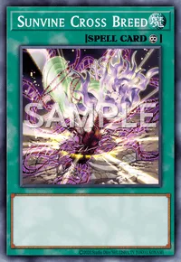 Sunvine Cross Breed, Yu-Gi-Oh! card, SPELL