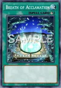 Breath of Acclamation, Yu-Gi-Oh! card, SPELL