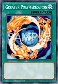 Greater Polymerization, Yu-Gi-Oh! card, SPELL