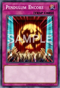 Pendulum Encore, Yu-Gi-Oh! card, TRAP