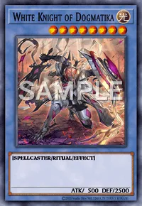 White Knight of Dogmatika, Yu-Gi-Oh! card, LIGHT