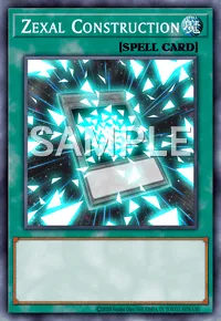 Zexal Construction, Yu-Gi-Oh! card, SPELL