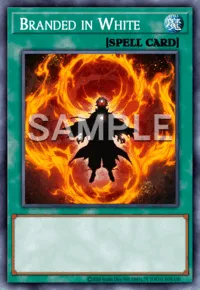Branded in White, Yu-Gi-Oh! card, SPELL