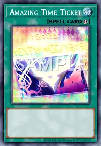 Amazing Time Ticket, Yu-Gi-Oh! card, SPELL