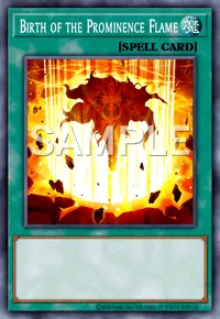 Birth of the Prominence Flame, Yu-Gi-Oh! card, SPELL