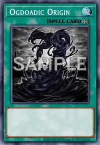 Ogdoadic Origin, Yu-Gi-Oh! card, SPELL