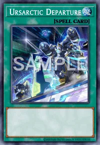 Ursarctic Departure, Yu-Gi-Oh! card, SPELL