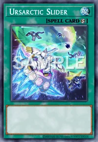 Ursarctic Slider, Yu-Gi-Oh! card, SPELL