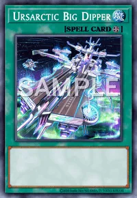 Ursarctic Big Dipper, Yu-Gi-Oh! card, SPELL