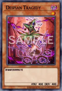 Despian Tragedy, Yu-Gi-Oh! card, DARK
