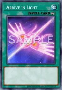 Arrive in Light, Yu-Gi-Oh! card, SPELL