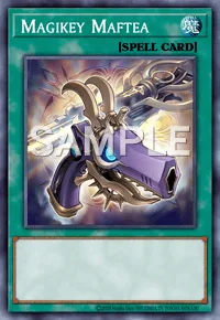 Magikey Maftea, Yu-Gi-Oh! card, SPELL