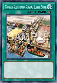 Gunkan Sushipyard Seaside Supper Spot, Yu-Gi-Oh! card, SPELL