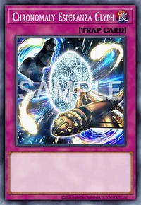 Chronomaly Esperanza Glyph, Yu-Gi-Oh! card, TRAP