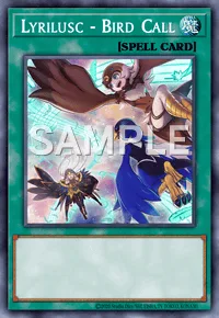 Lyrilusc - Bird Call, Yu-Gi-Oh! card, SPELL