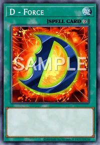 D - Force, Yu-Gi-Oh! card, SPELL