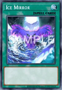 Ice Mirror, Yu-Gi-Oh! card, SPELL