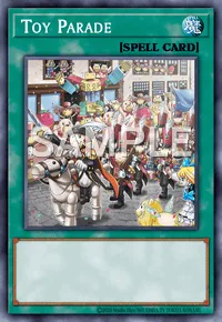 Toy Parade, Yu-Gi-Oh! card, SPELL