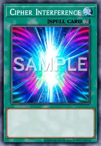 Cipher Interference, Yu-Gi-Oh! card, SPELL
