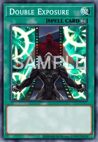 Double Exposure, Yu-Gi-Oh! card, SPELL