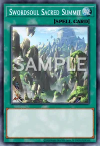 Swordsoul Sacred Summit, Yu-Gi-Oh! card, SPELL