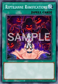 Reptilianne Ramifications, Yu-Gi-Oh! card, SPELL