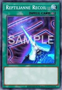 Reptilianne Recoil, Yu-Gi-Oh! card, SPELL