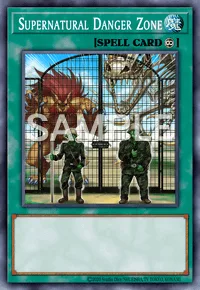 Supernatural Danger Zone, Yu-Gi-Oh! card, SPELL