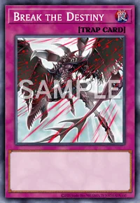Break the Destiny, Yu-Gi-Oh! card, TRAP