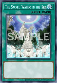 The Sacred Waters in the Sky, Yu-Gi-Oh! card, SPELL