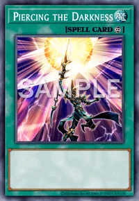 Piercing the Darkness, Yu-Gi-Oh! card, SPELL