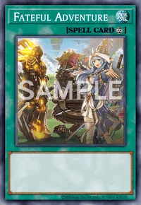 Fateful Adventure, Yu-Gi-Oh! card, SPELL