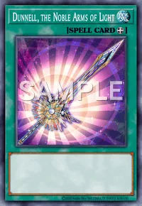 Dunnell, the Noble Arms of Light, Yu-Gi-Oh! card, SPELL