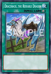 Dracoback, the Rideable Dragon, Yu-Gi-Oh! card, SPELL