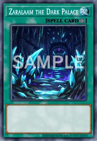 Zaralaam the Dark Palace, Yu-Gi-Oh! card, SPELL
