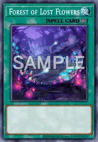Forest of Lost Flowers, Yu-Gi-Oh! card, SPELL