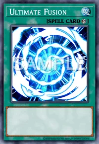 Ultimate Fusion, Yu-Gi-Oh! card, SPELL