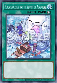 Floowandereeze and the Advent of Adventure, Yu-Gi-Oh! card, SPELL